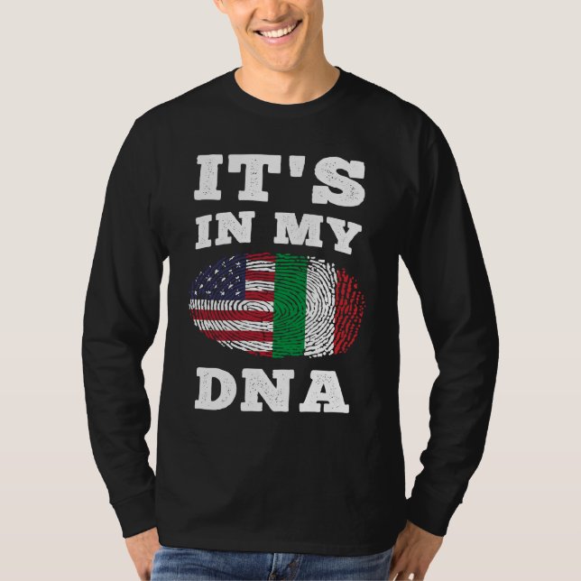 Its In My DNA Italian American T Shirt (Framsida)