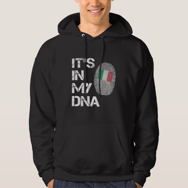 Its in My DNA Italian Flag Hoodie (Framsida)