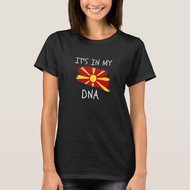 It's in my DNA Macedonia Flag Patriotic Macedonian T Shirt (Framsida)