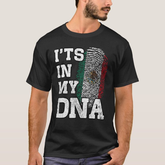 It's In My DNA Mexican Fingerprint Proud Mexico Fl T Shirt (Framsida)