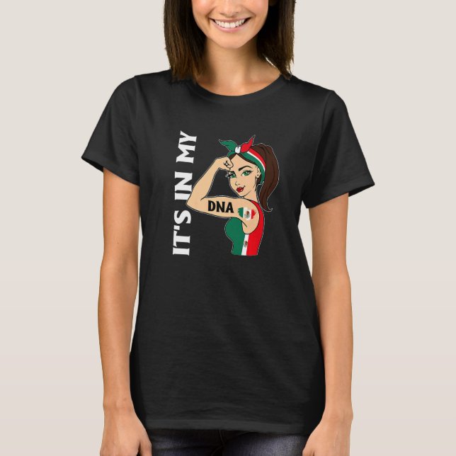 It's In My DNA Mexican Messy Bun Women Hispanic  M T Shirt (Framsida)