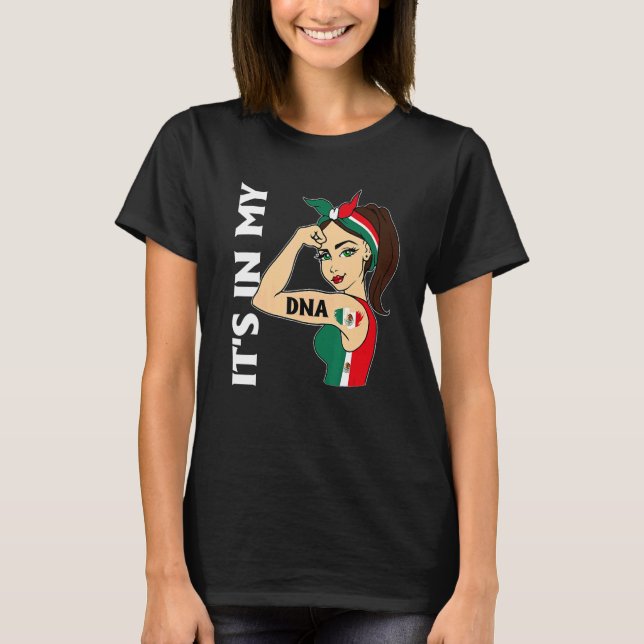 It's In My DNA Mexican Messy Bun Women Hispanic    T Shirt (Framsida)