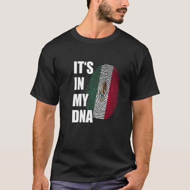 It's In My DNA Mexico Flag Mexican Roots Pride Fin T Shirt (Framsida)
