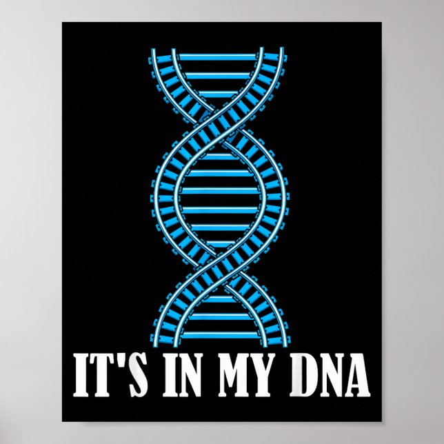 Its In My Dna Train Track Railfan Railroad Lover  Poster (Framsidan)