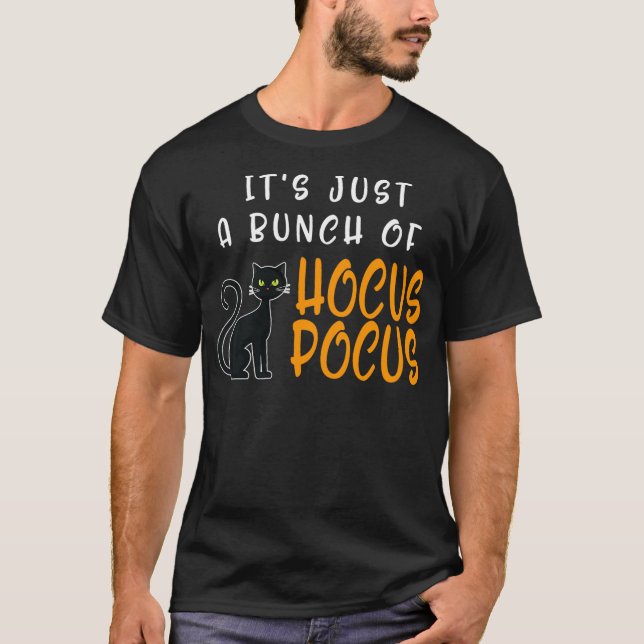 Its Just A Bunch Of Hocus Pocus Halloween Cat T Shirt (Framsida)