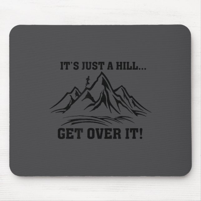 It's Just A Hill Get Over It Running Cross Country Musmatta (Framsidan)