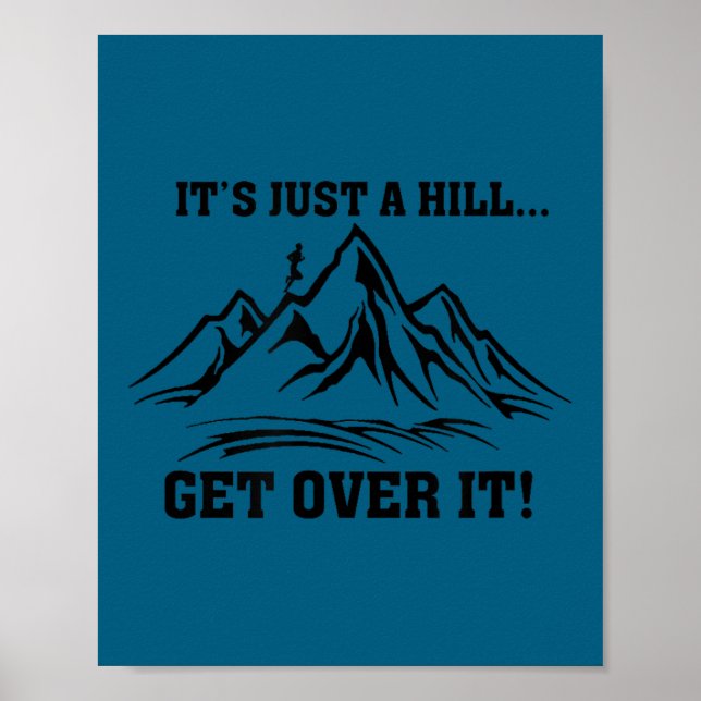It's Just A Hill Get Over It Running Cross Country Poster (Framsidan)