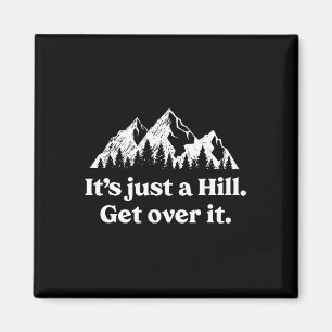 It's Just A Hill Kom över Det Mountainbike-stig Magnet