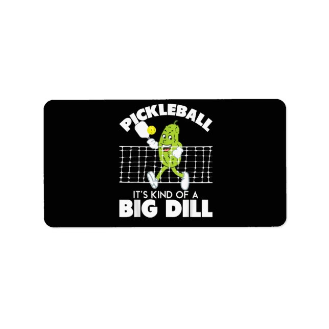 It's Kind of A Big Dill - Funny Pickleball Paddle Adressetikett (Framsidan)
