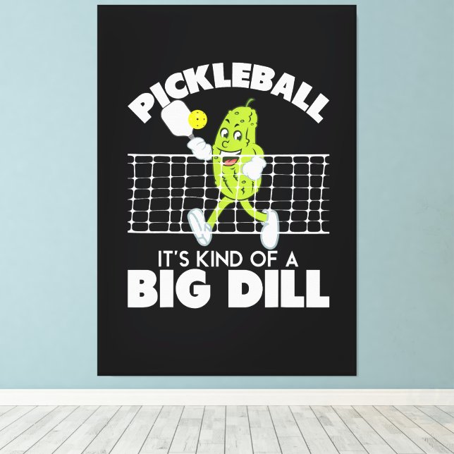 It's Kind of A Big Dill - Funny Pickleball Paddle Canvastryck (Insitu (trägolv))