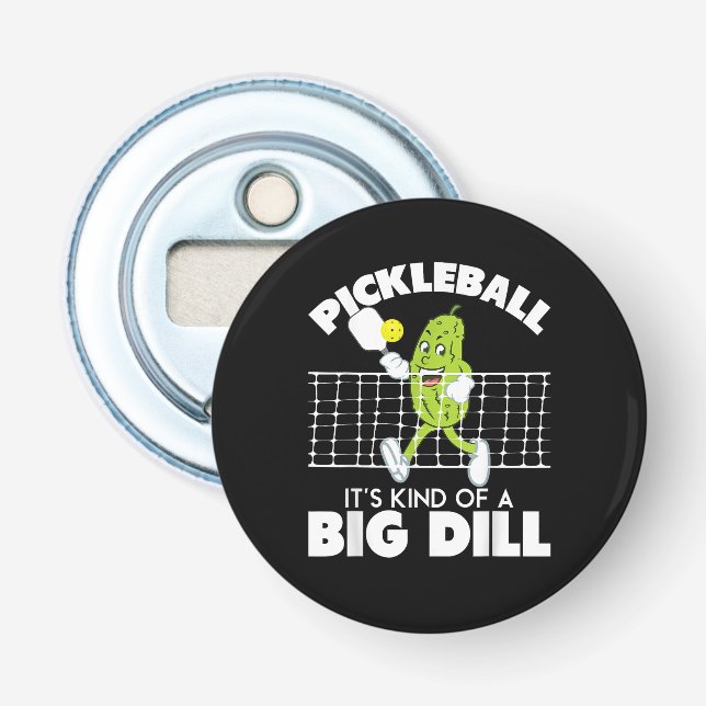 It's Kind of A Big Dill - Funny Pickleball Paddle Flasköppnare (Framsidan)