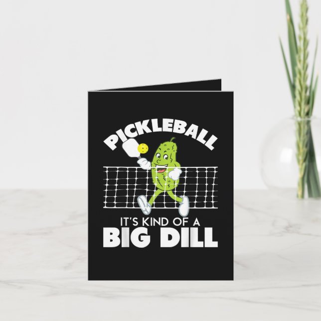It's Kind of A Big Dill - Funny Pickleball Paddle Helgkort (Framsida)
