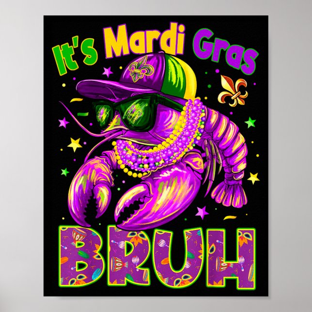Its Mardi Gras Bruh Cool Crawfish Boy Men Kid Carn Poster (Framsidan)