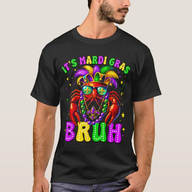Its Mardi Gras Bruh Funny Crawfish Outfit Boys Gir T Shirt (Framsida)