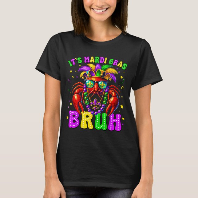 Its Mardi Gras Bruh Funny Crawfish Outfit Boys Gir T Shirt (Framsida)