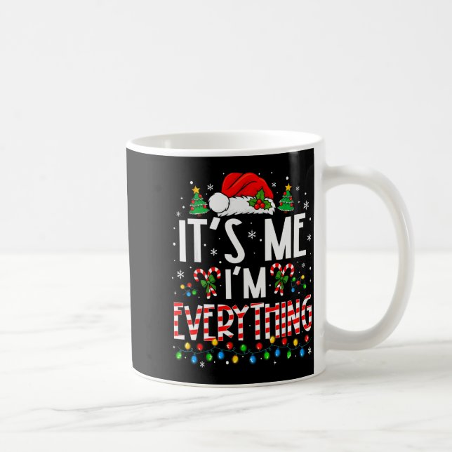 It's Me I'm Everything Funny Christmas Matching Co Kaffemugg (Höger)