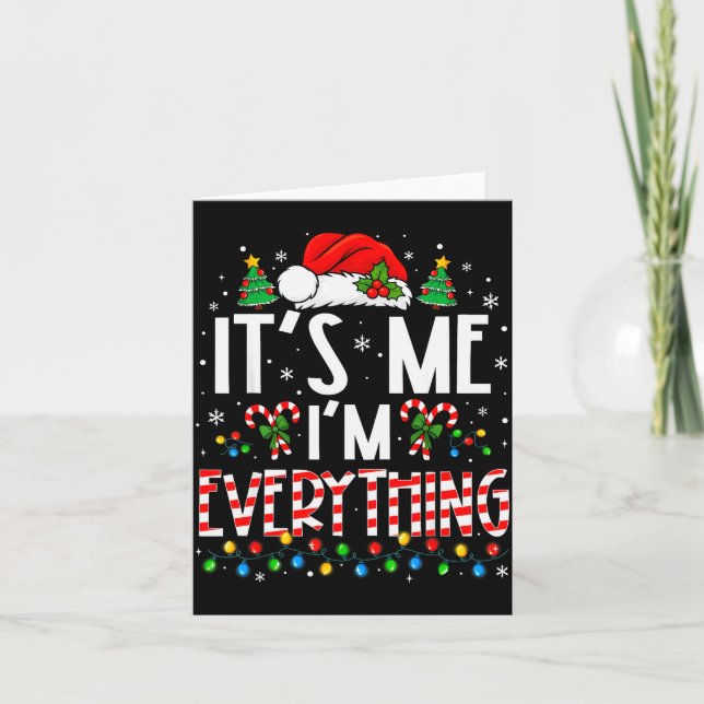 It's Me I'm Everything Funny Christmas Matching Co Kort (Framsida)