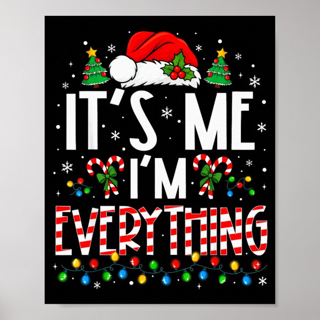It's Me I'm Everything Funny Christmas Matching Co Poster (Framsidan)