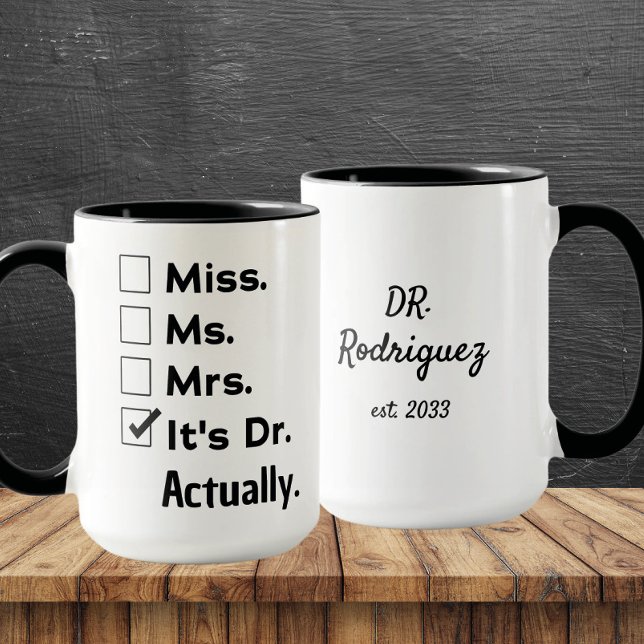 It's Miss Ms Mrs – Actually, It's Dr. Custom Name Mugg (Skapare uppladdad)