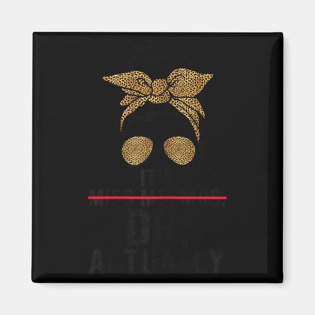 It's miss ms mrs dr doctor graduation appreciation magnet (Framsidan)