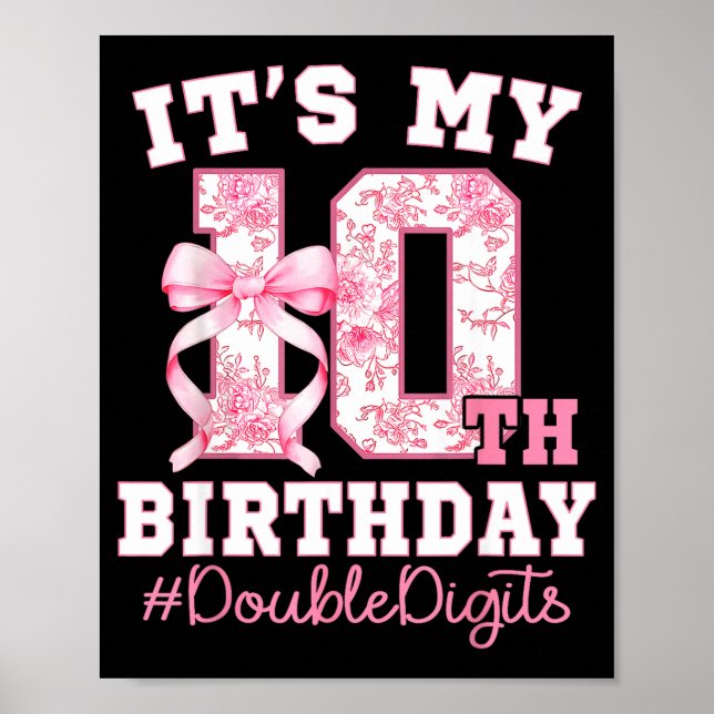 Its My 10th Birthday Girl Double Digits Coquette B Poster (Framsidan)