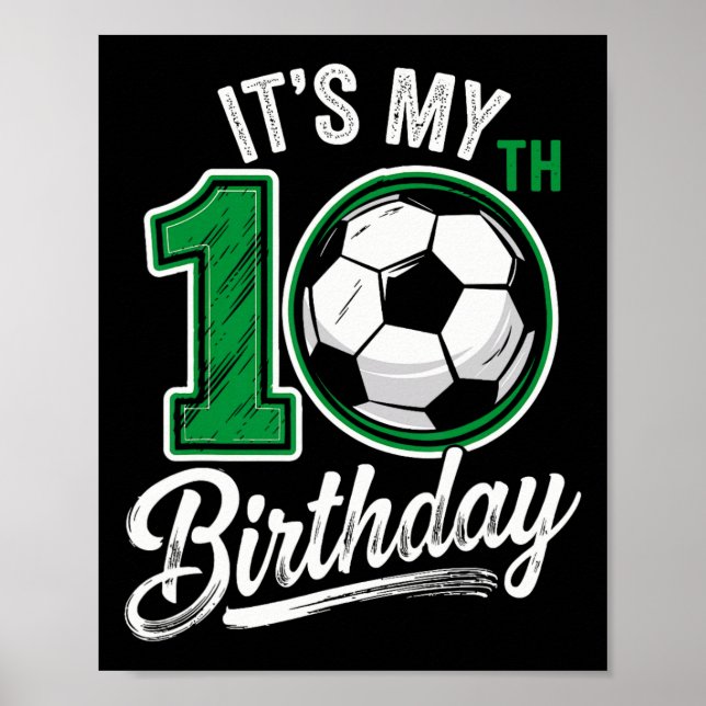 Its My 10th Birthday Soccer 10 Years Old Birthday  Poster (Framsidan)