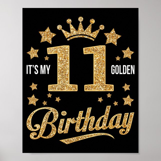 It's My 11th Golden Birthday 11 Year Old Bday Groo Poster (Framsidan)