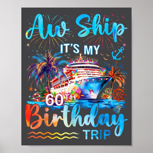 It's My 60th Birthday Trip Cruise Vacation Matchin Poster (Framsidan)