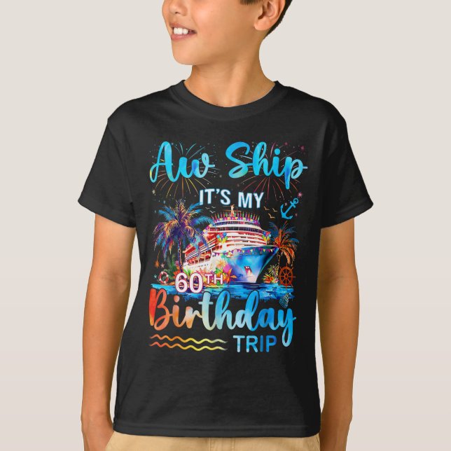 It's My 60th Birthday Trip Cruise Vacation Matchin T Shirt (Framsida)