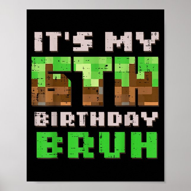 Its My 6th Birthday Bruh Xel Gamer 6 Bday Gaming B Poster (Framsidan)