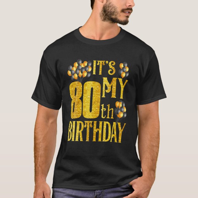 Its My 80Th Birthday Happy 1942 Birthday Tee For M (Framsida)