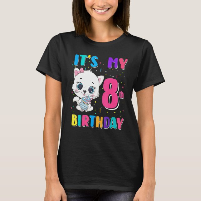 It's My 8th Birthday Girl  Cat Birthday 8 Year Old T Shirt (Framsida)