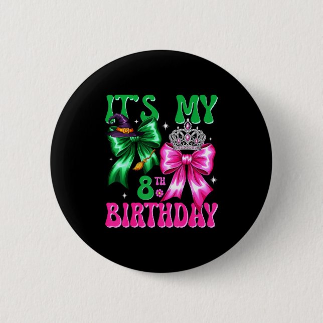 It's My 8th Birthday Witch Nk And Green Bow Croche Knapp (Framsida)