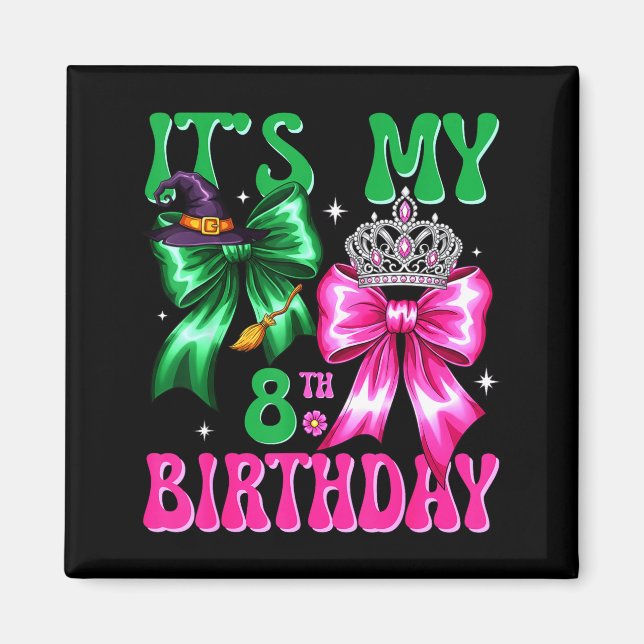It's My 8th Birthday Witch Nk And Green Bow Croche Magnet (Framsidan)