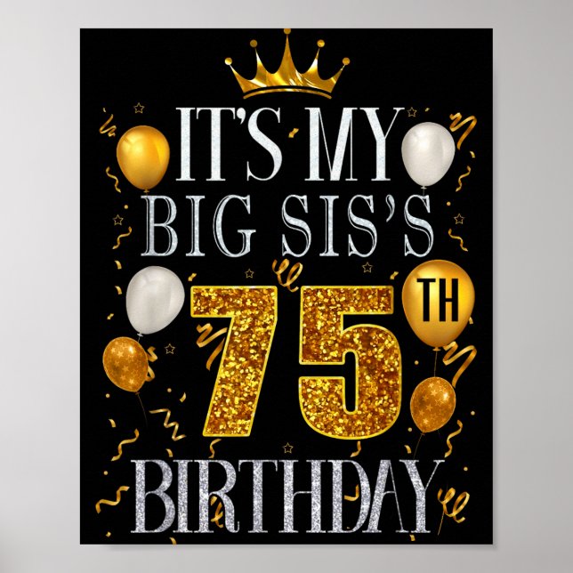 Its My Big Siss 75th Birthday Happy Birthday 75 Ye Poster (Framsidan)
