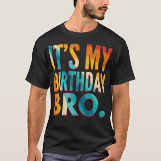 It's My Birthday Bro Birthday Party For Boy Youth T Shirt