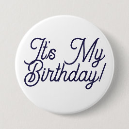 It's My Birthday Button Pin Knapp
