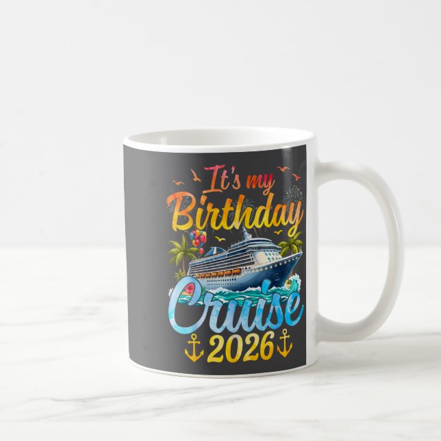 It's My Birthday Cruise 2026 Party Cruise Birthday Kaffemugg (Höger)