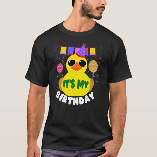 Its My Birthday for Duckie Rubber Duck Quack Lover T Shirt (Framsida)