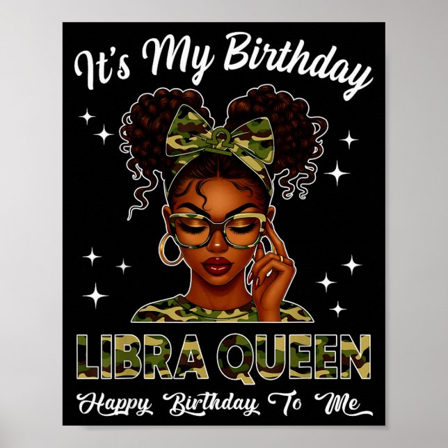 It's My Birthday Libra Queen Camo Bow Afro Black G Poster (Framsidan)