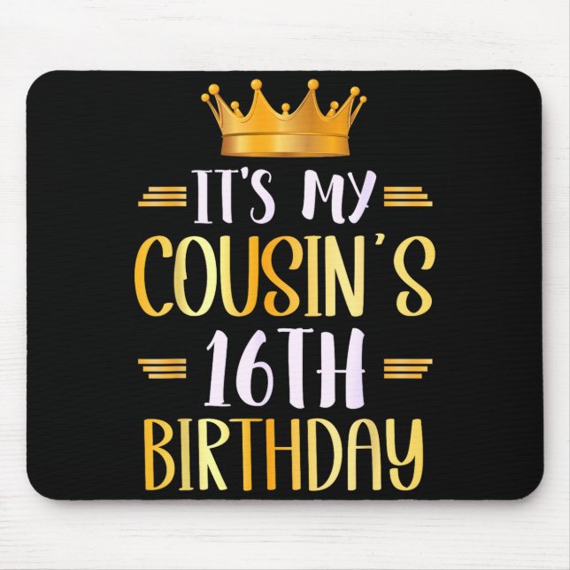 It's My Cousin's 16th Birthday Happy 16 Years Old  Musmatta (Framsidan)