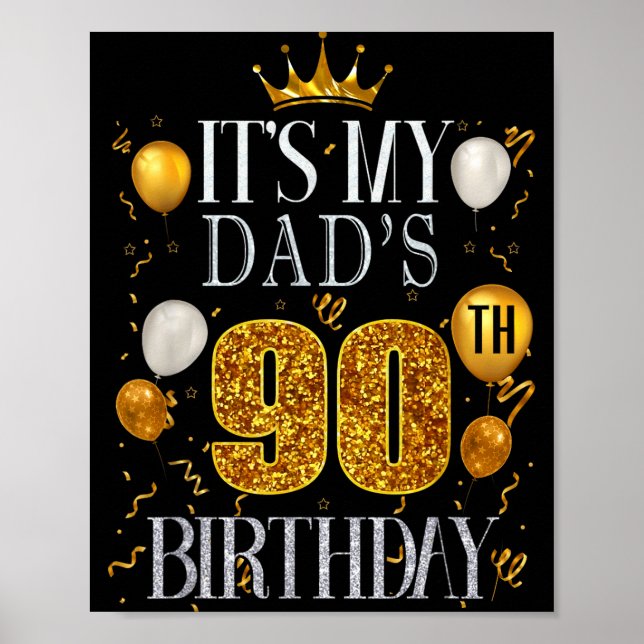 Its My Dads 90th Birthday Happy Birthday 90 Years  Poster (Framsidan)