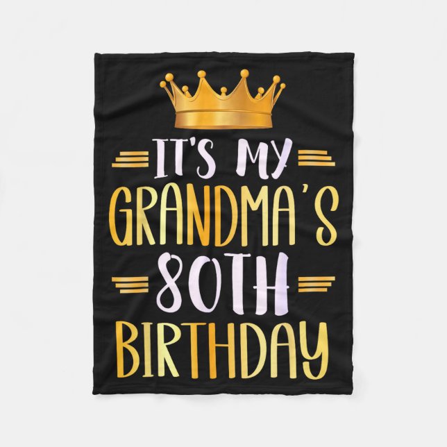 It's My Grandma's 80th Birthday Happy 80 Years Old Fleecefilt (Framsidan)
