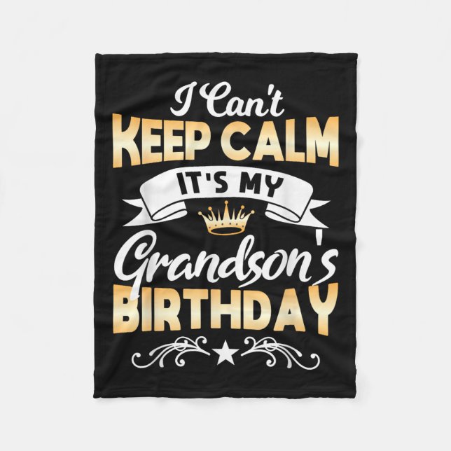 It's My Grandson's Birthday Shirt I Can't Keep Cal Fleecefilt (Framsidan)
