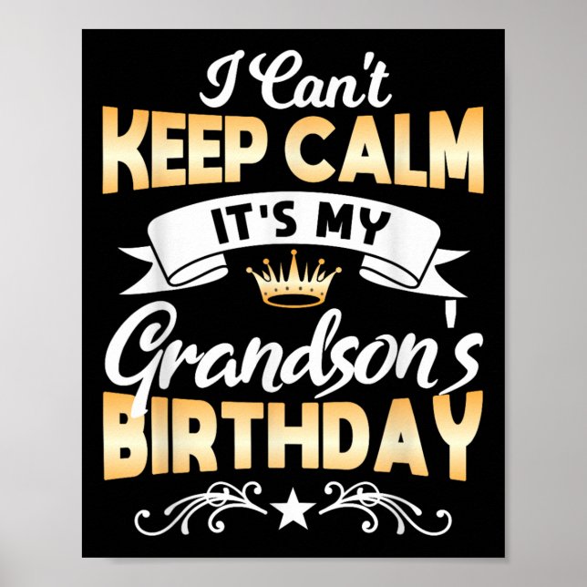 It's My Grandson's Birthday Shirt I Can't Keep Cal Poster (Framsidan)