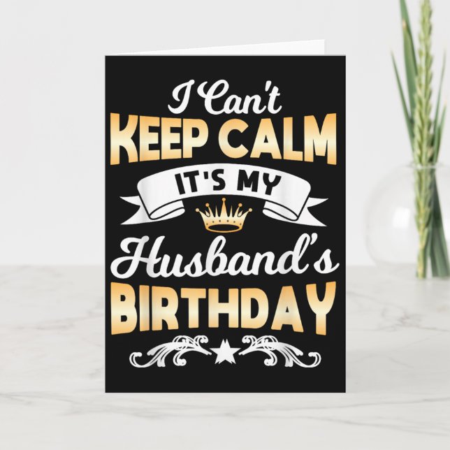 It's My Husband's Birthday Shirt I Can't Keep Calm Kort (Framsida)