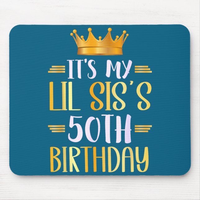 It's My Lil Sis's 50th Birthday Happy 50 Years Old Musmatta (Framsidan)