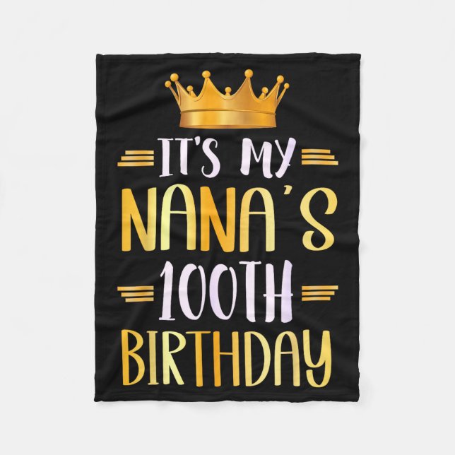 It's My Nana's 100th Birthday Happy 100 Years Old  Fleecefilt (Framsidan)