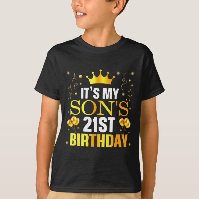 It's My Son's 21st Birthday Happy Birthday 21 Year T Shirt (Framsida)