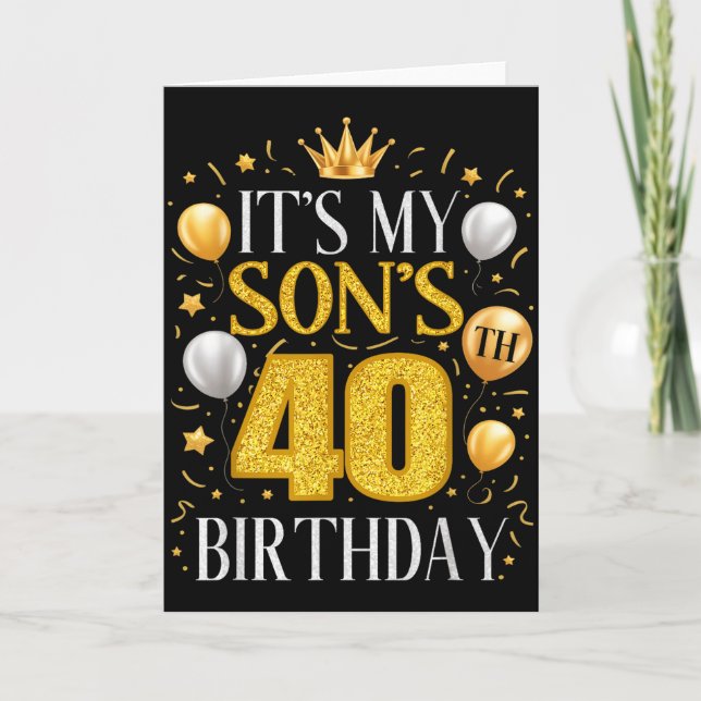 It's My Son's 40th Birthday 40 Year Old Birthday P Kort (Framsida)